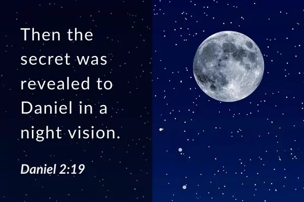 Picture of night sky and moon with text - then the secret was revealed to Daniel in a night vision. Daniel 2:19.