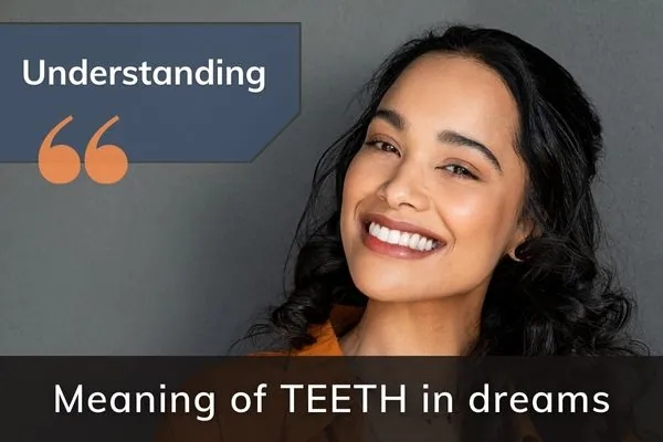 Picture of lady smiling, with text, meaning of teeth in dreams: understanding